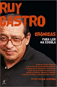 Ruy Castro - Cronicas para Ler na Escola