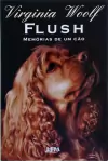 Virginia Woolf - Flush: Memorias de um Cao