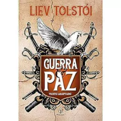Liev Tolstoi - Guerra e Paz: Texto Adaptado