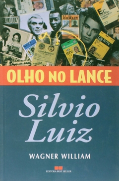 Wagner William - Silvio Luiz: Olho no Lance