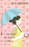 Jane Austen - Lady Susan os Watson Sanditon