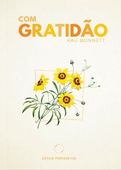 Kau Bonnett - Com Gratidao