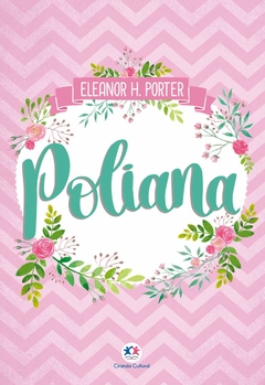 Eleanor H. Porter - Poliana