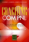 Andrea Lages / Joseph Oconnor - Coaching com Pnl - Como Ser um Coach Master - comprar online