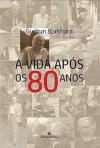 Gudrun Bukhard - A Vida Apos os 80 Anos - comprar online