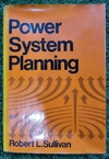 Robert L. Sullivan - Power System Planning