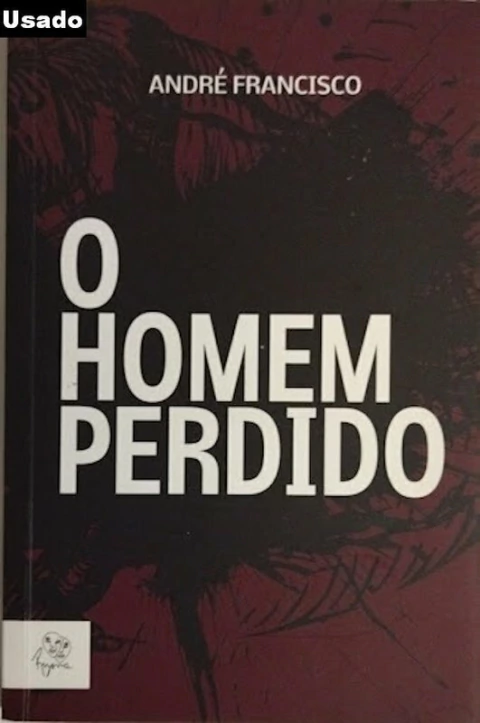 Andre Francisco - O Homem Perdido