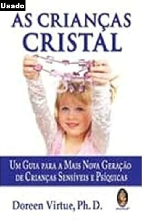 Doreen Virtue - As Criancas Cristal
