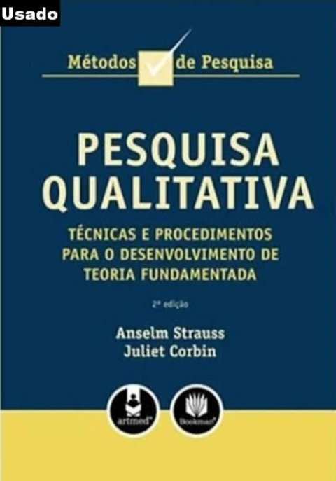 Anselm Strauss / Juliet Corbin - Pesquisa Qualitativa