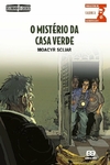 Moacyr Scliar - O Misterio da Casa Verde