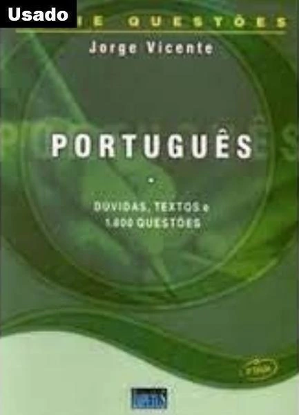 Silva Jorge Vicente - Portugues - Duvidas Textos e 1800 Questoes