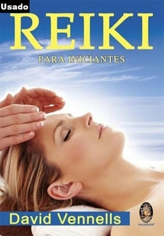 David Vennells - Reiki para Iniciantes