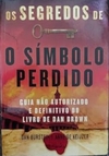 Dan Burstein e Arne de Keijzer - Os Segredos de "o Simbolo Perdido"