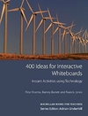 Pete Sharma / Barney Barrett / Francis Jones - 400 Ideas For Interactive Whiteboards
