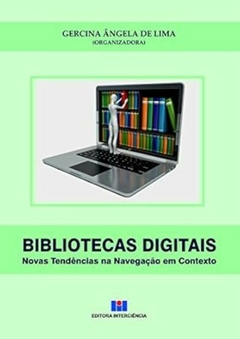 Interciencia - Bibliotecas Digitais: Novas Tendencias na Navegacao em Contexto