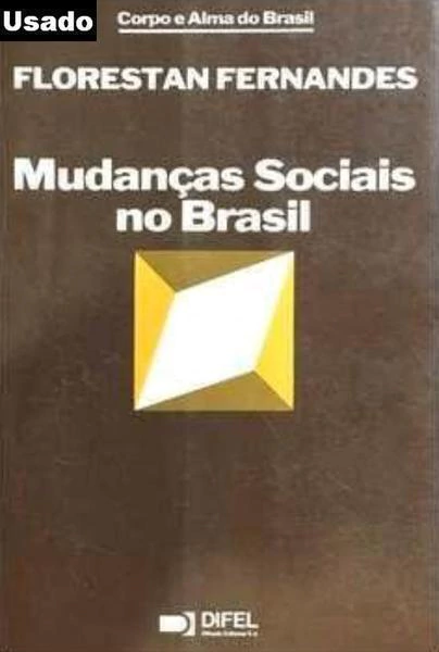 Florestan Fernandes - Mudancas Sociais no Brasil