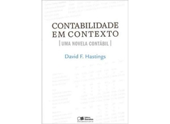 David F. Hastings - Contabilidade em Contexto: uma Novela Contabil