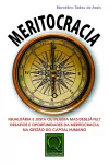 Marcelino Tadeu de Assis - Meritocracia