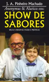 J. A. Pinheiro Machado - Show de Sabores