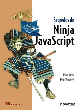 John Resig - Segredos do Ninja Javascript