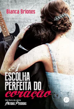 Bianca Briones - A Escolha Perfeita do Coracao
