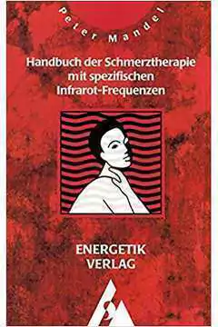 Peter Mandel - Handbuch Der Schmerztherapie Mit Spezifischen Infratot-frequenzen