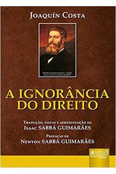Joaquin Costa - A Ignorancia do Direito