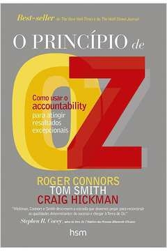 Craig Hickman - O Principio de Oz: Como Usar o Accountability