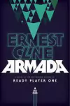 Ernest Cline - Armada