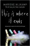 Marieke Nijkamp - This is Where It Ends