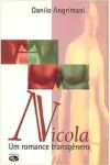 Danilo Angrimani - Nicola: um Romance Transgenero