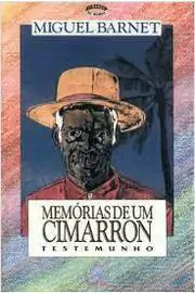 Miguel Barnet - Memorias de um Cimarron