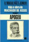 Vida e Obra de Machado de Assis - Vida e Obra de Machado de Assis Volume 4