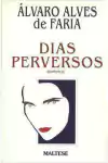 Alvaro Alves de Faria - Dias Perversos