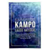 Marcio Bontempo - Kampo: Saude Natural