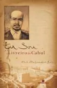 Shah Muhammad Rais - Eu Sou o Livreiro de Cabul
