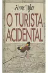 Anne Tyler - O Turista Acidental