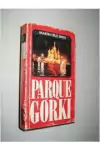 Martin Cruz Smith - Parque Gorki