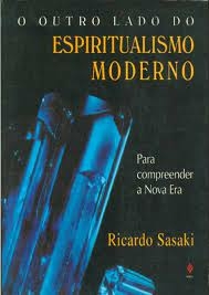 Ricardo Sasaki - O Outro Lado do Espiritualismo Moderno
