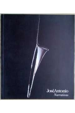 Maria Cecília A. de Noronha e Fabrício Vaz Nunes - José Antonio - Narrativas