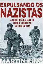 Martin King - Expulsando os Nazistas
