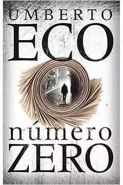 Umberto Eco - Número Zero