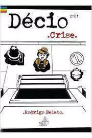 Rodrigo Belato - Decio: Crise Volume 1