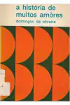 Domingos de Oliveira - A Historia de Muitos Amores