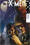Fred Van Lente e Dennis Calero - X-men Noir