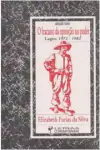 Elizabeth Farias da Silva - O Fracasso da Oposicao no Poder: Lages 1972 1982