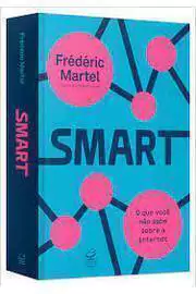 Frederic Martel - Smart