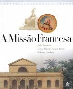 Julio Bandeira - A Missao Francesa