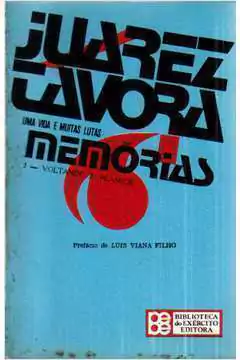 Juarez Tavora - Uma Vida e Muitas Lutas Memorias