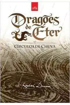 Raphael Draccon - Dragoes de Eter: Circulos de Chuva